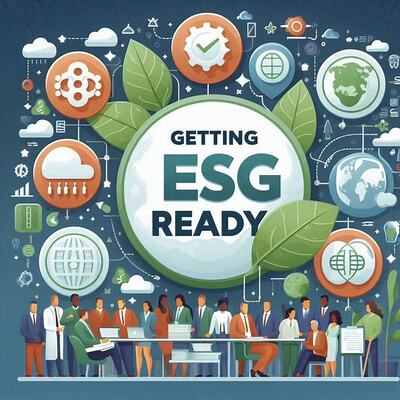 How to Get ESG Ready: Big Financial Benefits 2024